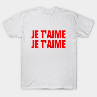 Je T'aime I Love You - Bold French Love Phrase Hipster Red Pop Art T-Shirt